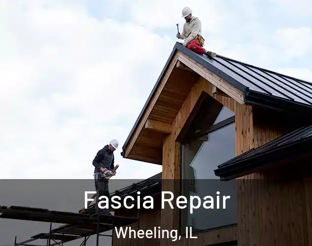  Fascia Repair Wheeling, IL