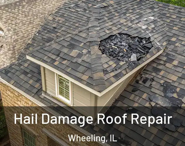  Hail Damage Roof Repair Wheeling, IL