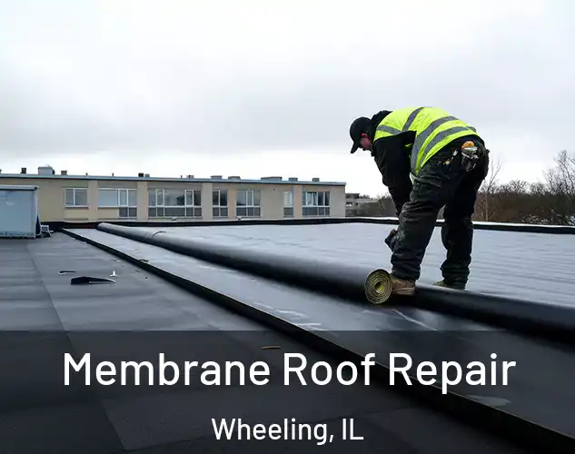  Membrane Roof Repair Wheeling, IL