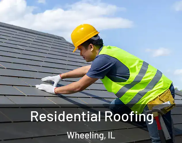  Residential Roofing Wheeling, IL