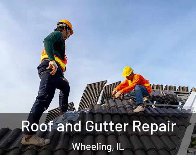  Roof and Gutter Repair Wheeling, IL