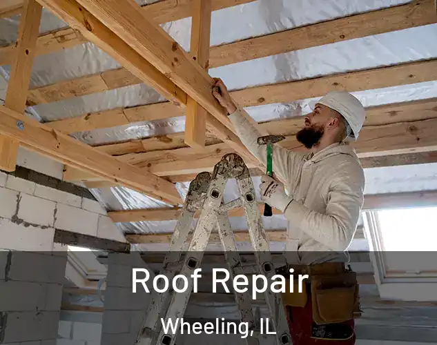  Roof Repair Wheeling, IL