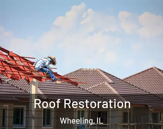  Roof Restoration Wheeling, IL