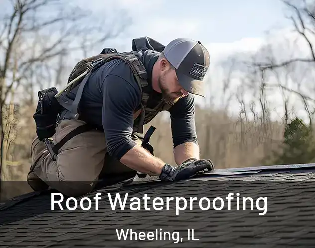  Roof Waterproofing Wheeling, IL