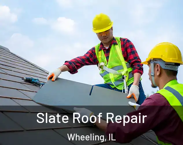  Slate Roof Repair Wheeling, IL