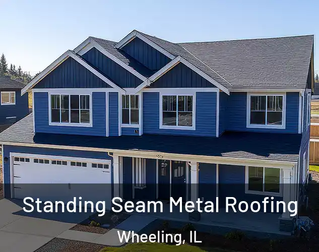  Standing Seam Metal Roofing Wheeling, IL