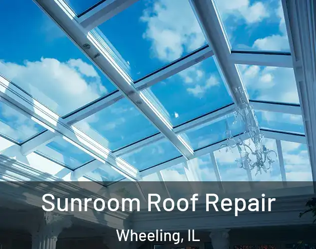  Sunroom Roof Repair Wheeling, IL