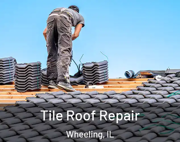  Tile Roof Repair Wheeling, IL